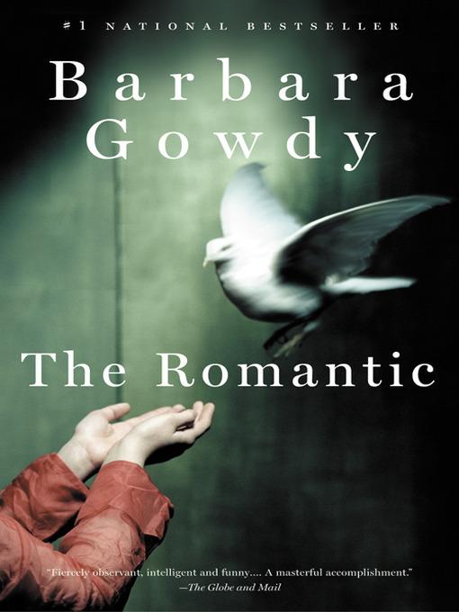 Title details for The Romantic by Barbara Gowdy - Wait list